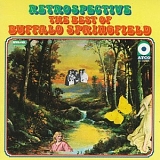 Buffalo Springfield - Retrospective: The Best Of Buffalo Springfield
