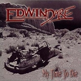 Edwin Dare - My Time to Die