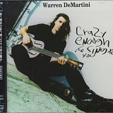 Warren Demartini - Crazy Enough to Sing to You