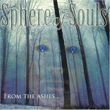 Sphere Of Souls - From The Ashes...