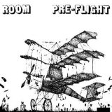 Room - Pre-Flight (2007)