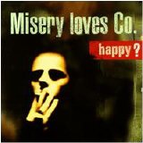 Misery Loves Co. - Happy