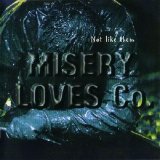 Misery Loves Co. - Not Like Them (2006)