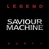 Saviour Machine - Legend, Part I