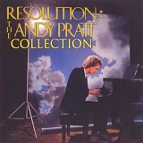 Andy Pratt - Resolution: The Andy Pratt Collection