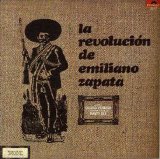 La Revolucion De Emiliano Zapata - La Revolucion De Emiliano Zapata
