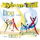 Tyburn Tall - Live...And Passion
