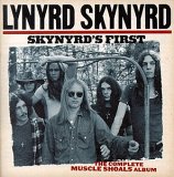 Lynyrd Skynyrd - Skynyrd's First: The Complete Muscle Shoals Album