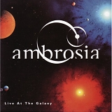 Ambrosia - Live At The Galaxy