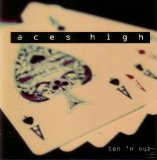 Aces High - Ten 'n Out