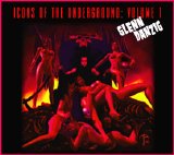 Various artists - Icons of The Underground Volume 1: Glenn Danzig
