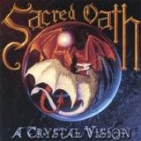 Sacred Oath - Crystal Vision
