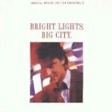 Original Soundtrack - Bright Lights, Big City: Original Motion Picture Soundtrack