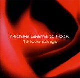 Michael Learns To Rock - 19 Love Songs