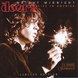 The Doors - Bright Midnight: Live in America/14 Songs 8 Concerts