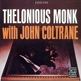 Thelonious Monk with John Coltrane - Thelonious Monk with John Coltrane