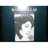 Maria Callas - The Voice Within the Heart (Historical Recordings 1952-1961)