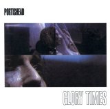 Portishead - Glory Times