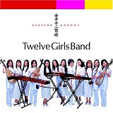 Twelve Girls Band - Eastern Energy