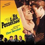 Elmer Bernstein - By Love Possessed