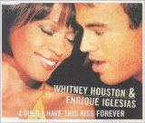 Whitney Houston - Could I Have This Kiss Forever (featuring Enrique Iglesias)