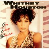 Whitney Houston - I'm Every Woman [US]