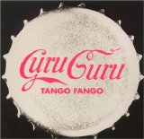 Guru Guru - Tango Fango
