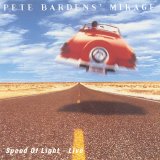 Pete Barden's Mirage - Speed Of Light Live