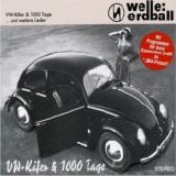 Welle: Erdball - VW-Käfer & 1000 Tage ... und weitere Lieder