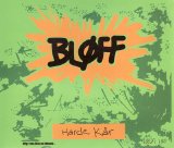 Bløff - Harde kår