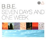 B.B.E. - Seven Days and One Week