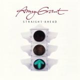 Amy Grant - Straight Ahead