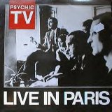 Psychic TV - Live In Paris