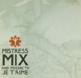 Mistress Mix - Je T'Aime
