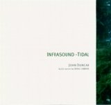 John Duncan - Infrasound -Tidal