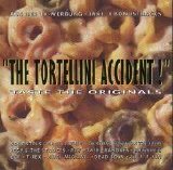 Various artists - "The Tortellini Accident!" Taste The Originals