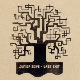 Junior Boys - Last Exit