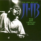 The Jeff Healey Band - The Very Best Of The Jeff Healey Band