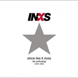 INXS - Shine Like It Does; The Anthology [Disc 1]