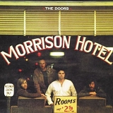 The Doors - Morrison Hotel  (Remastered)