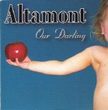 Altamont - Our Darling