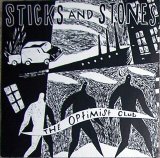 Sticks and Stones - The Optimist Club
