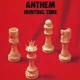 Anthem - Hunting Time (2005)