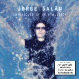 Jorge Salan - Chronicles Of An Evolution