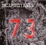 Incapacitants - 73