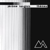 Jerome Langlois - Themes (2007)