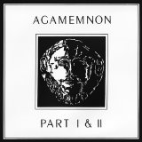 Agamemnon - Part I & II