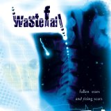 Wastefall - Fallen Stars And Rising Scars