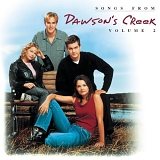 Soundtrack - Songs from Dawson's Creek volume 2