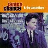 James Chance and the Contortions - Lost Chance